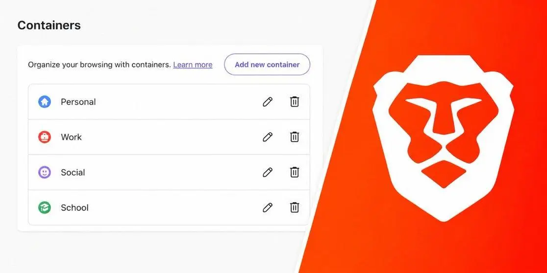 قابلیت امنیتی Containers در مرورگر Brave دلیل خوبی برای کنار گذاشتن گوگل کروم است!